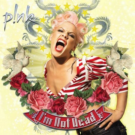 P!nk - 'I'm Not Dead'